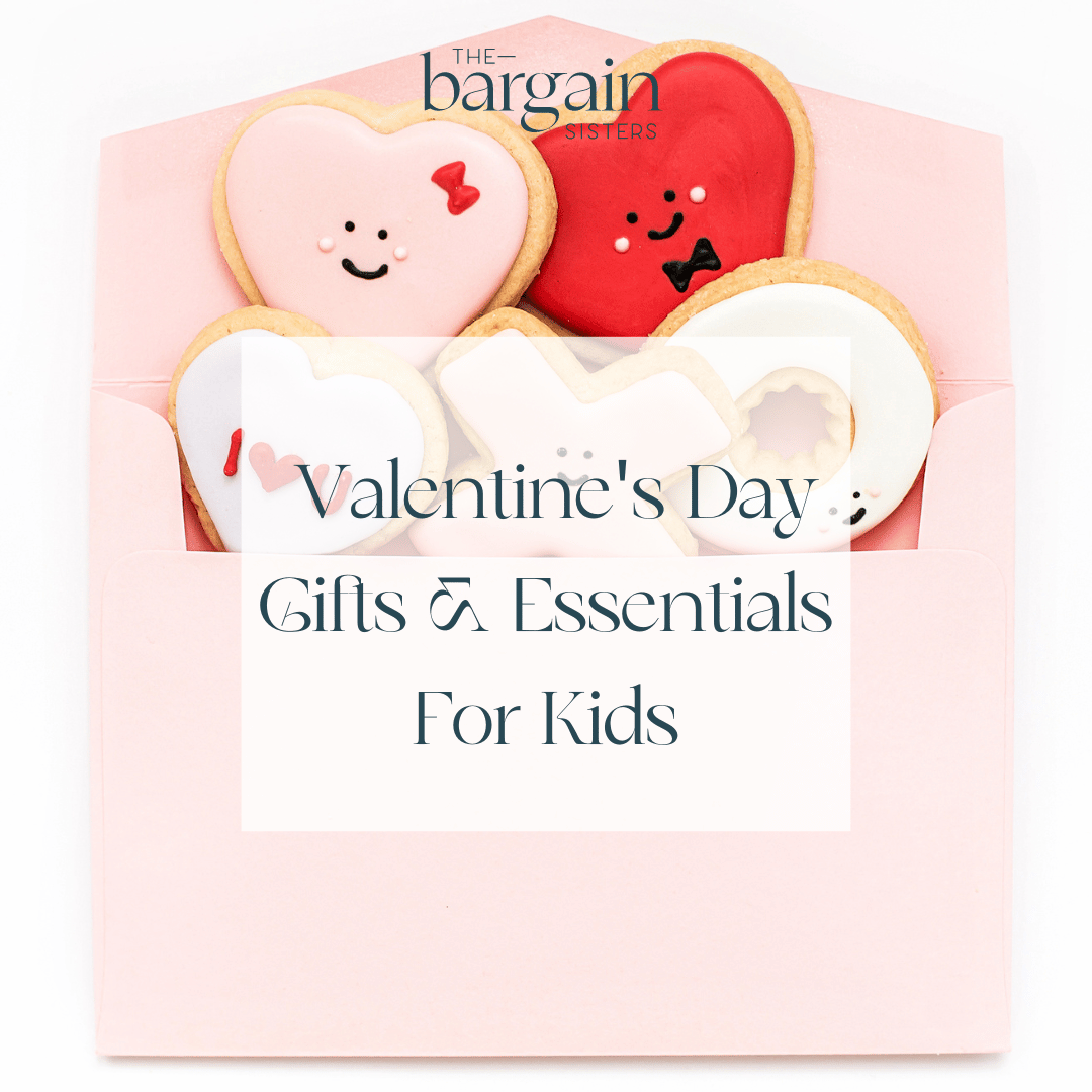 Valentine's Day Gifts & Essentials for Kids - The Bargain Sisters