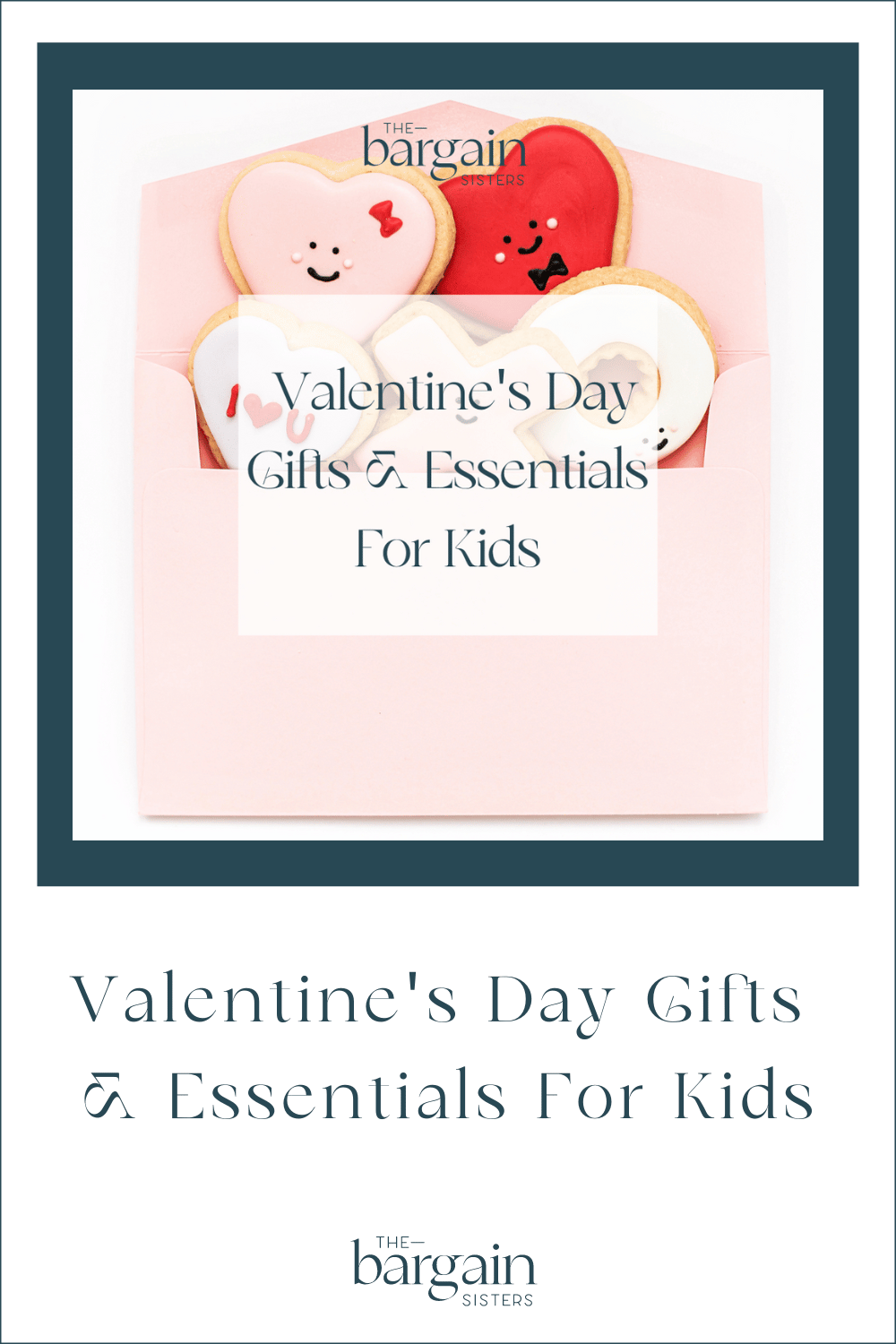 Valentine's Day Gifts & Essentials for Kids - The Bargain Sisters