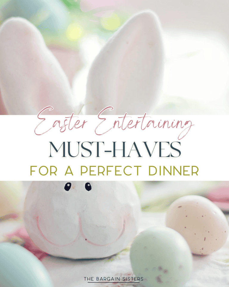 A soft-focus image showcases a plush bunny nestled among pastel-colored Easter eggs. The text proclaims, "Easter Entertaining Must-Haves for a Perfect Dinner," with "The Bargain Sisters" at the bottom. Bright, soft lighting beautifully enhances the festive spring theme.