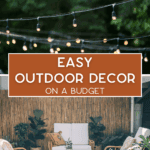 String lights hang above a patio with wicker furniture, potted plants, and a bamboo privacy wall; text reads "Easy Outdoor Decor on a Budget.