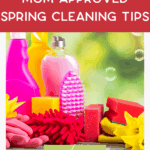 Various colorful cleaning supplies, sponges, brushes, and gloves are arranged on a surface, promoting spring cleaning tips. Text reads: "Mom-approved spring cleaning tips.