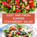 Two vibrant salads topped with strawberries, avocado, blueberries, nuts, and greens are shown. Text between the images reads “Easy and Fresh Summer Strawberry Salad.”.