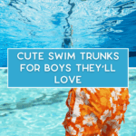 Split image of a boy swimming underwater and a child wearing orange floral swim trunks in a pool. Text reads: "Cute swim trunks for boys they'll love." Website: thebargainsisters.com.