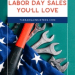 A hammer and wrenches rest on an American flag background. Text above reads: "The best Labor Day sales you’ll love." Website shown: thebargainsisters.com.
