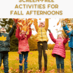 Four children in colorful jackets stand outdoors among autumn leaves, smiling and tossing leaves into the air under a sign that reads "Screen-Free Activities for Fall Afternoons.