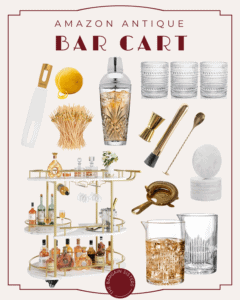 Collage of bar cart essentials, including a gold bar cart, cocktail shaker, liquor bottles, glassware, and even a chic reusable cake candle holder—perfect for moms who love to entertain. Text reads "Amazon Antique Bar Cart.
