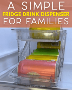 Clear plastic fridge drink dispenser holding colorful soda cans, stacked in two rows. Text over image reads: "A Simple Fridge Drink Dispenser for Moms." The Bargain Sisters logo at bottom.