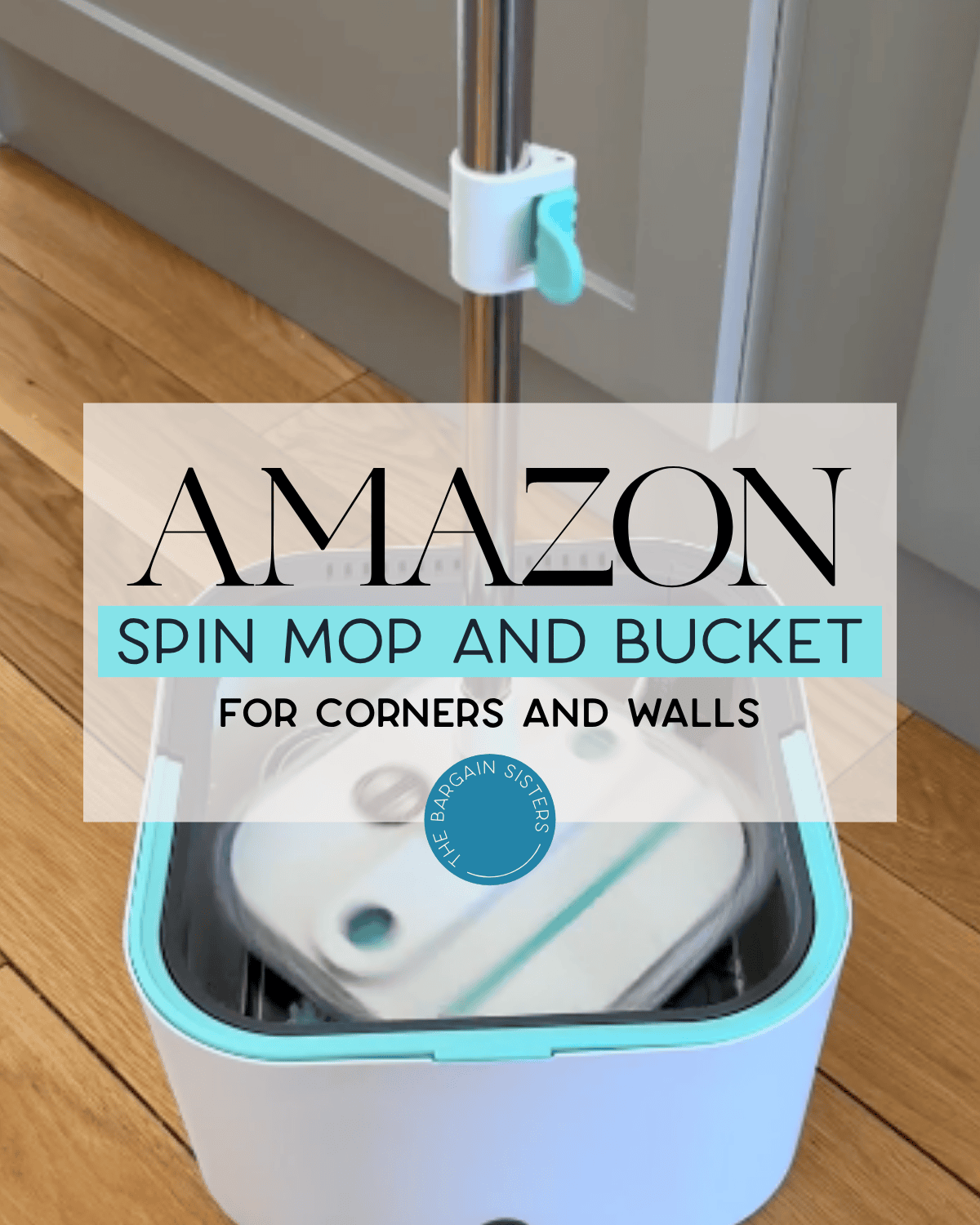 The Multi Use Spin Mop and Bucket Worth Trying - The Bargain Sisters®