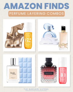 A graphic titled "Amazon Finds: Perfume Layering Combos" shows three perfume pairings with product images, including Sol de Janeiro, Ariana Grande, Fresh Cream, Valentino, and The Bargain Sisters branding.