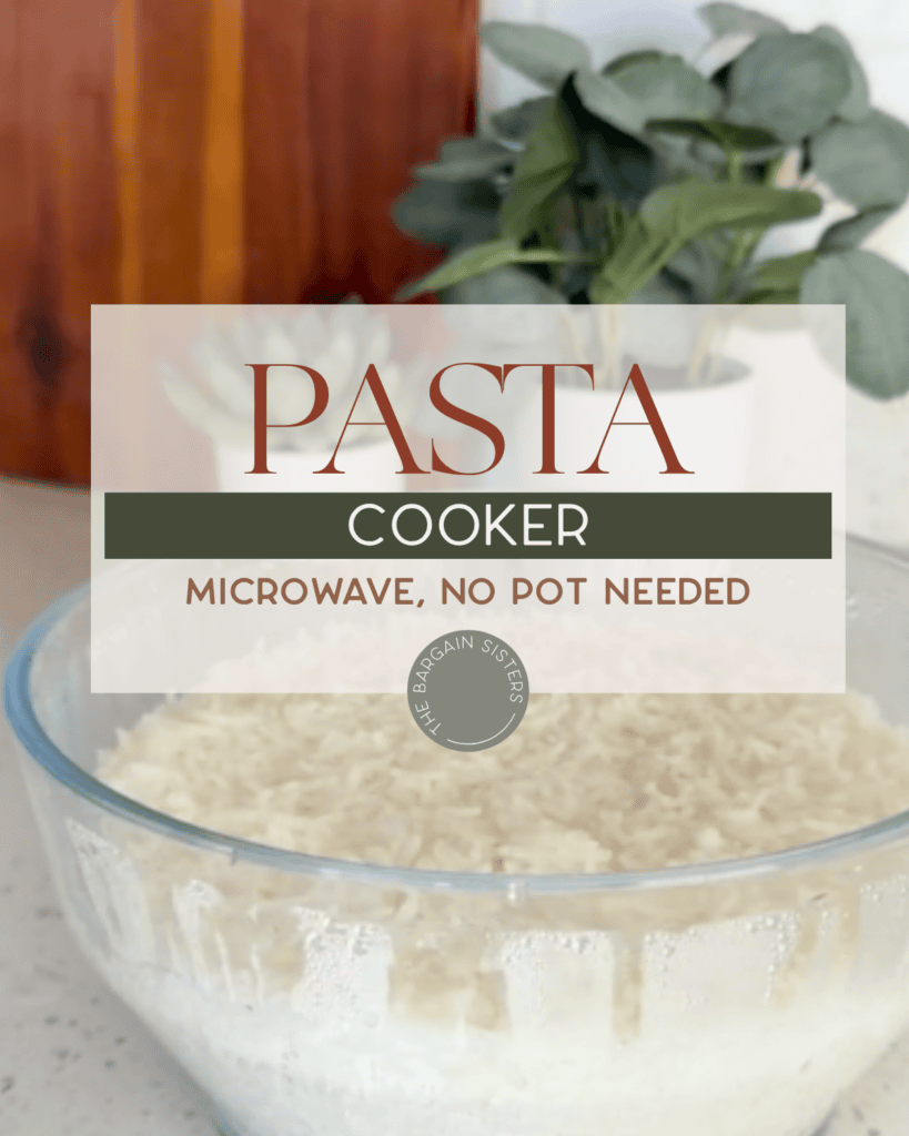A glass bowl filled with cooked pasta sits on a counter; text over the image reads "PASTA COOKER, MICROWAVE, NO POT NEEDED." A plant is blurred in the background.